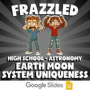 Earth Moon System Uniqueness FRAZZLED Science Game - No Prep Astronomy Review
