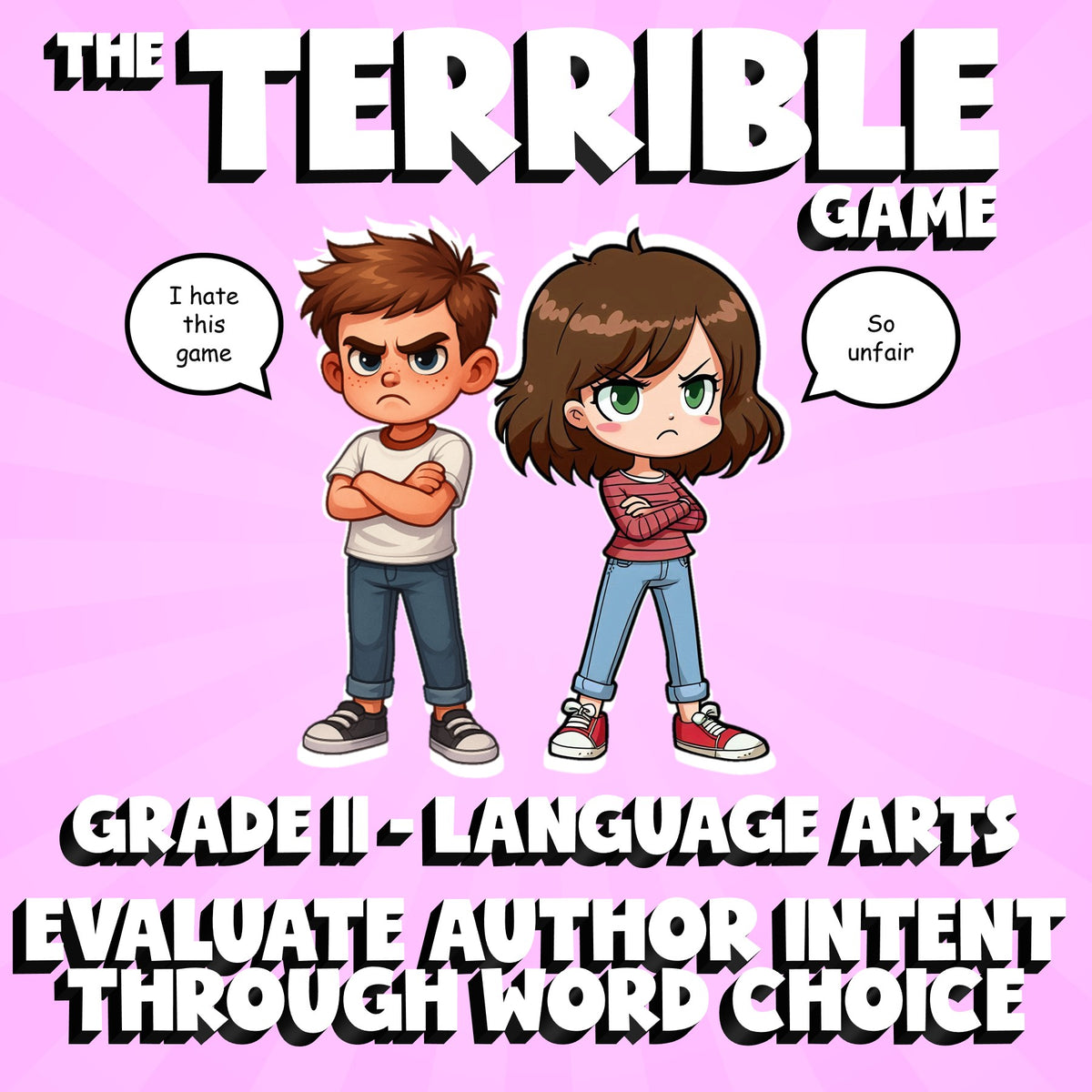 Evaluate Author Intent Through Word Choice THE TERRIBLE GAME - Grade 11 ELA
