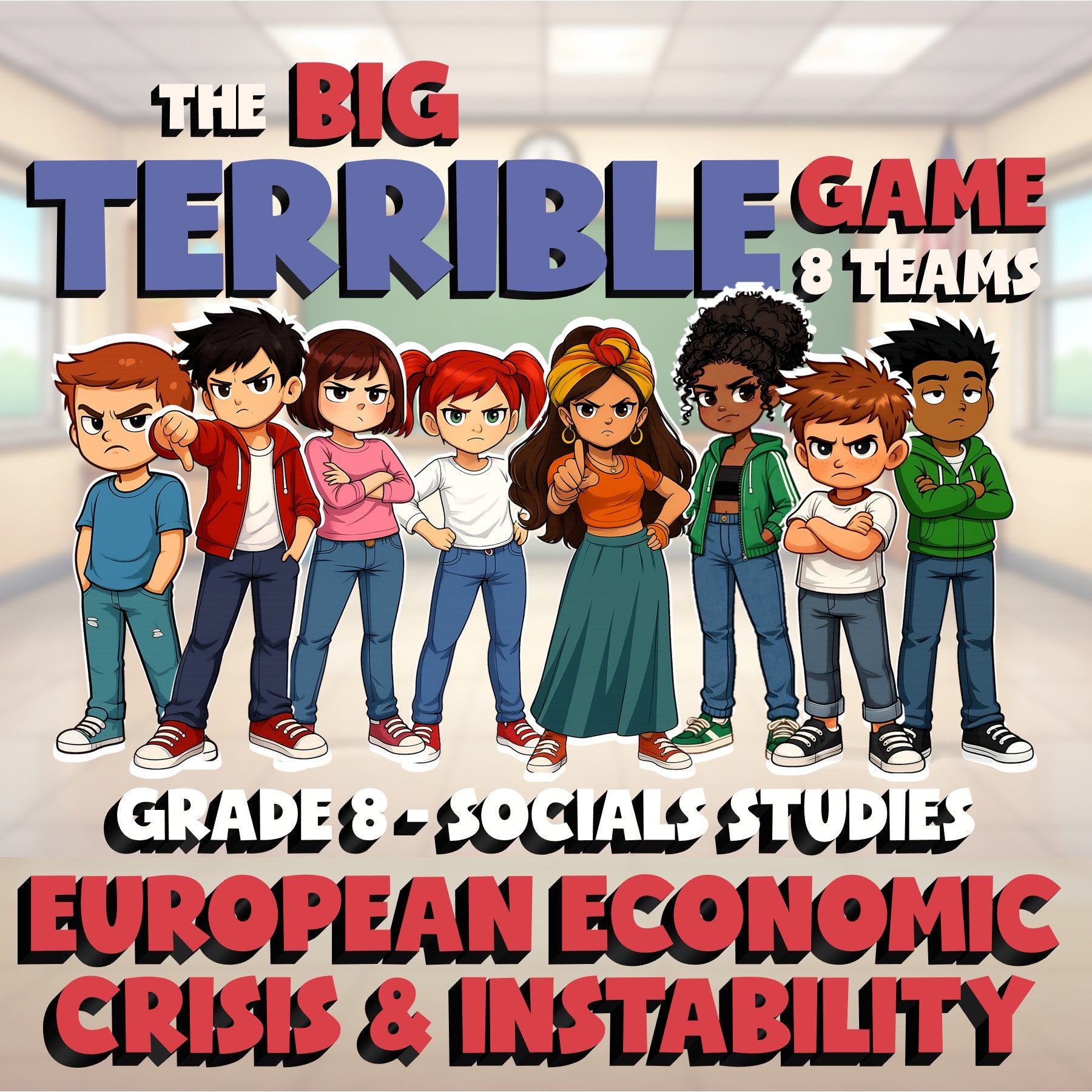 European Economic Crisis & Instability BIG TERRIBLE GAME - Grade 8 Socials