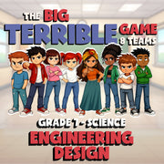 Engineering Design BIG TERRIBLE GAME - No Prep Grade 7 Science Review Activity