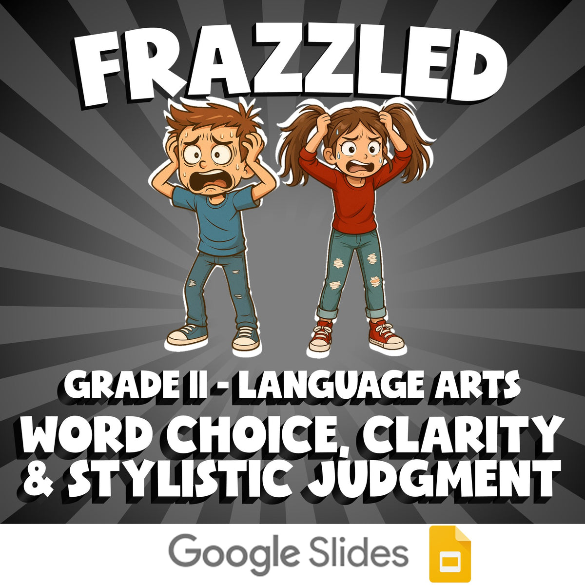 Word Choice, Clarity & Stylistic Judgment FRAZZLED ELA Game - No Prep Grade 11
