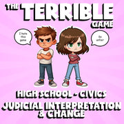 Judicial Interpretation & Change THE TERRIBLE GAME - No Prep Civics Review