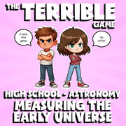 Measuring the Early Universe THE TERRIBLE GAME - Astronomy Science Review