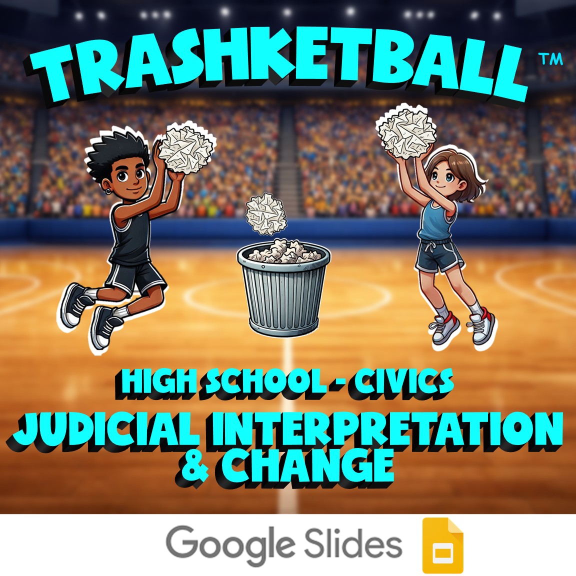 Judicial Interpretation & Change TRASHKETBALL Civics Game - No Prep Review