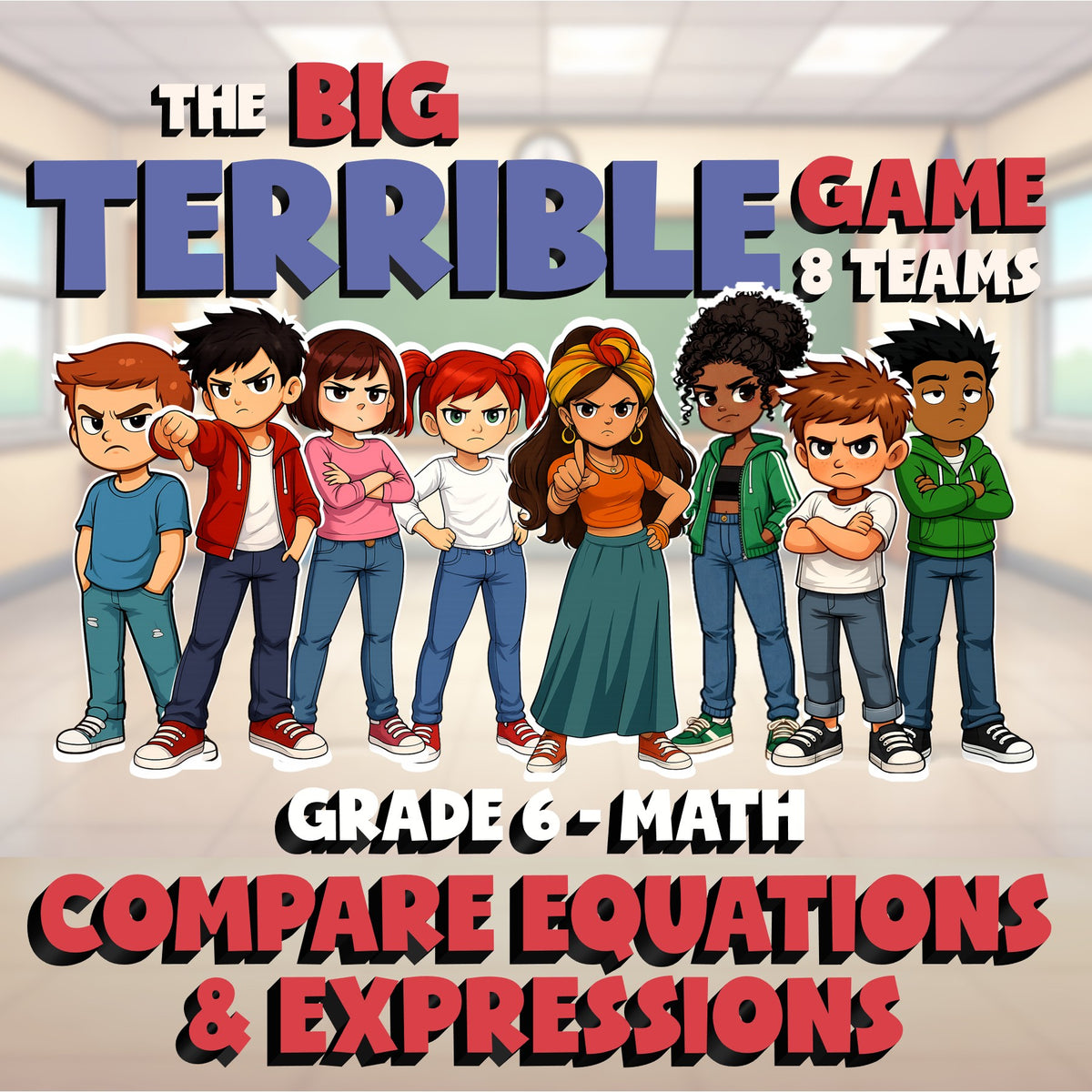 Compare Equations & Expressions BIG TERRIBLE GAME - No Prep Grade 6 Math Review