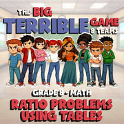 Ratio Problems Using Tables BIG TERRIBLE GAME - No Prep Grade 8 Math Review