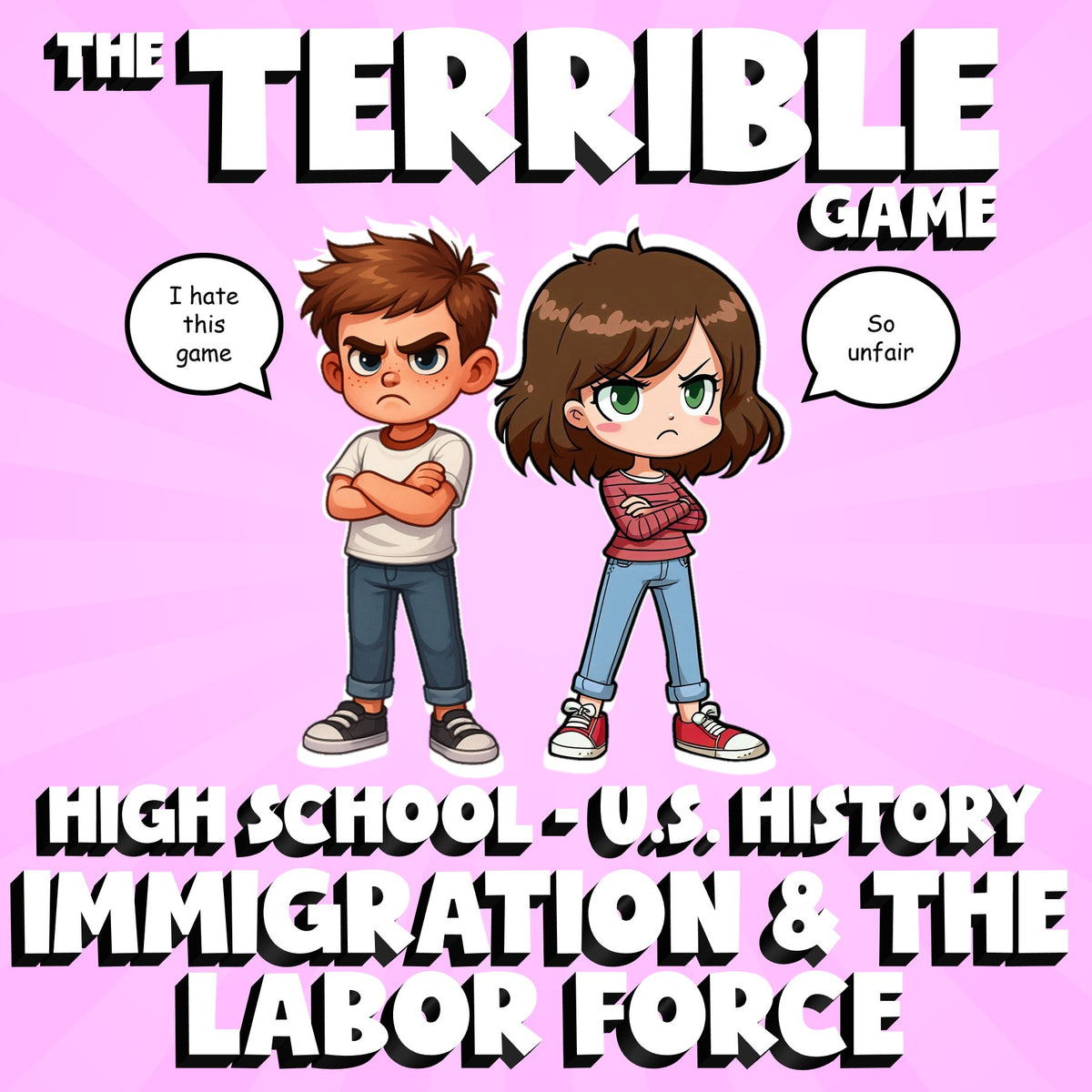 Immigration & the Labor Force THE TERRIBLE GAME - No Prep U.S. History Review