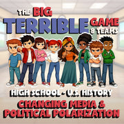 Changing Media & Political Polarization BIG TERRIBLE GAME - U.S. History Review
