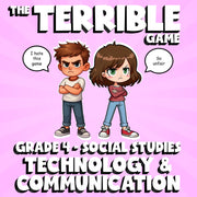 Technology & Communication THE TERRIBLE GAME - No Prep Grade 4 Socials Review