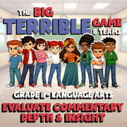 Evaluate Commentary Depth & Insight BIG TERRIBLE GAME - Grade 11 ELA Review
