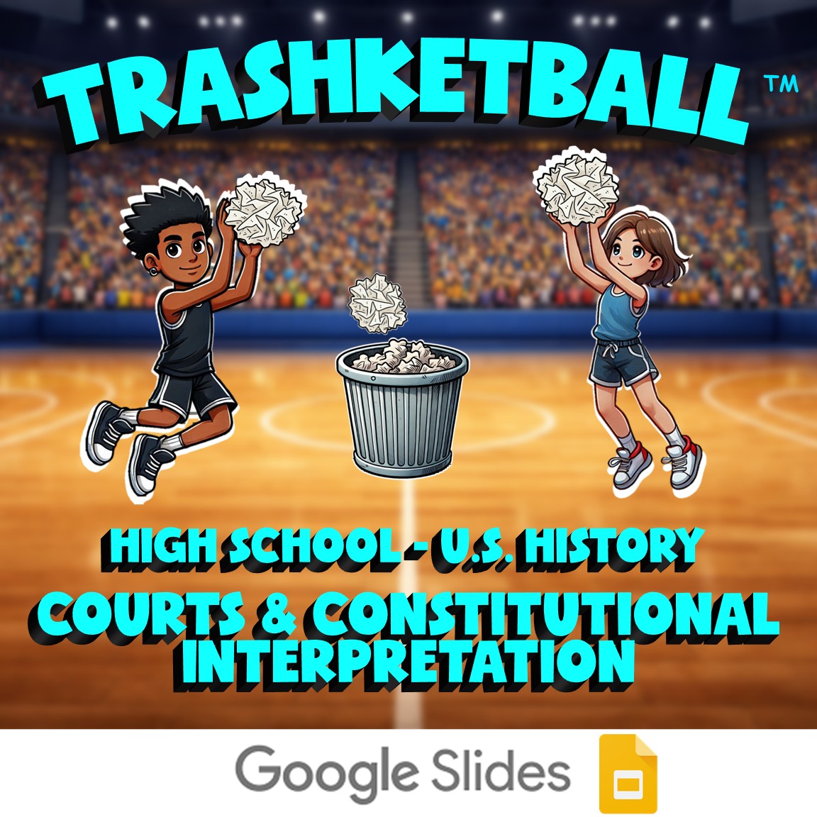 Courts & Constitutional Interpretation TRASHKETBALL U.S. History Game - No Prep
