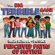Perceived Paths of Motion BIG TERRIBLE GAME - No Prep Physics Science Review