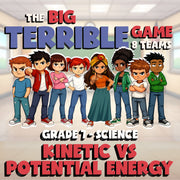 Kinetic vs Potential Energy BIG TERRIBLE GAME - No Prep Grade 7 Science Review