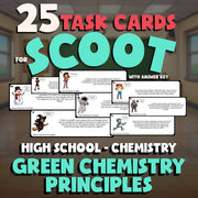 Green Chemistry Principles SCOOT TASK CARDS Science Game - No Prep Chemistry