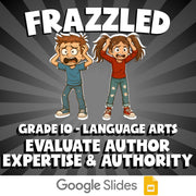 Evaluate Author Expertise & Authority FRAZZLED ELA Game - No Prep Grade 10