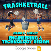 Engineering & Technology Design TRASHKETBALL Science Game - No Prep Grade 8