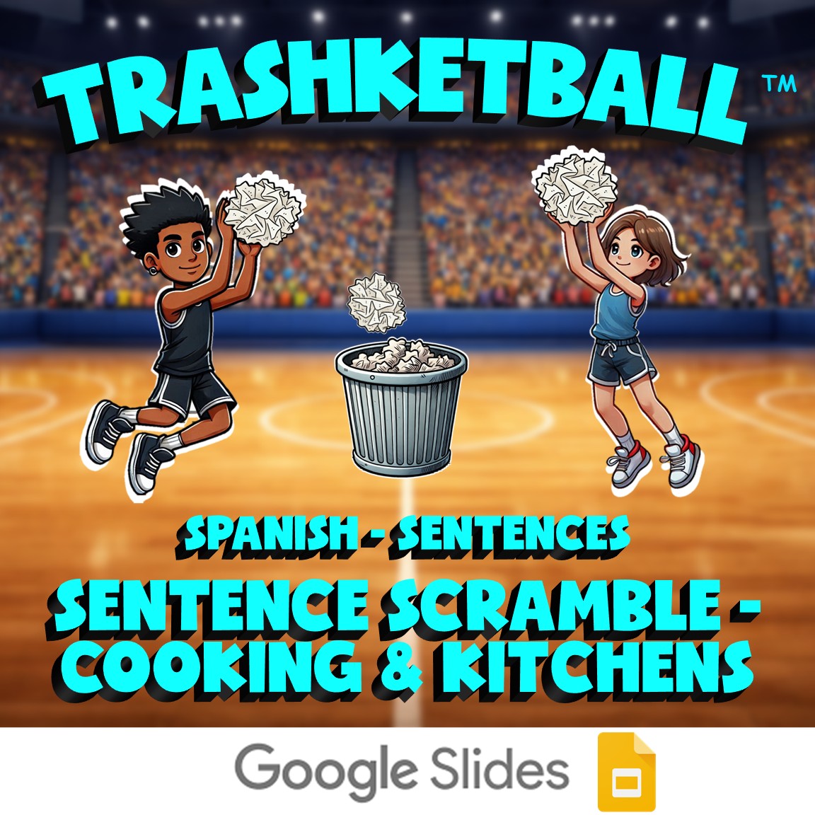 Sentence Scramble - Cooking & Kitchens TRASHKETBALL Spanish Game - No Prep