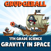 Gravity in Space GRUDGEBALL Science Game - No Prep Grade 7 Review Activity