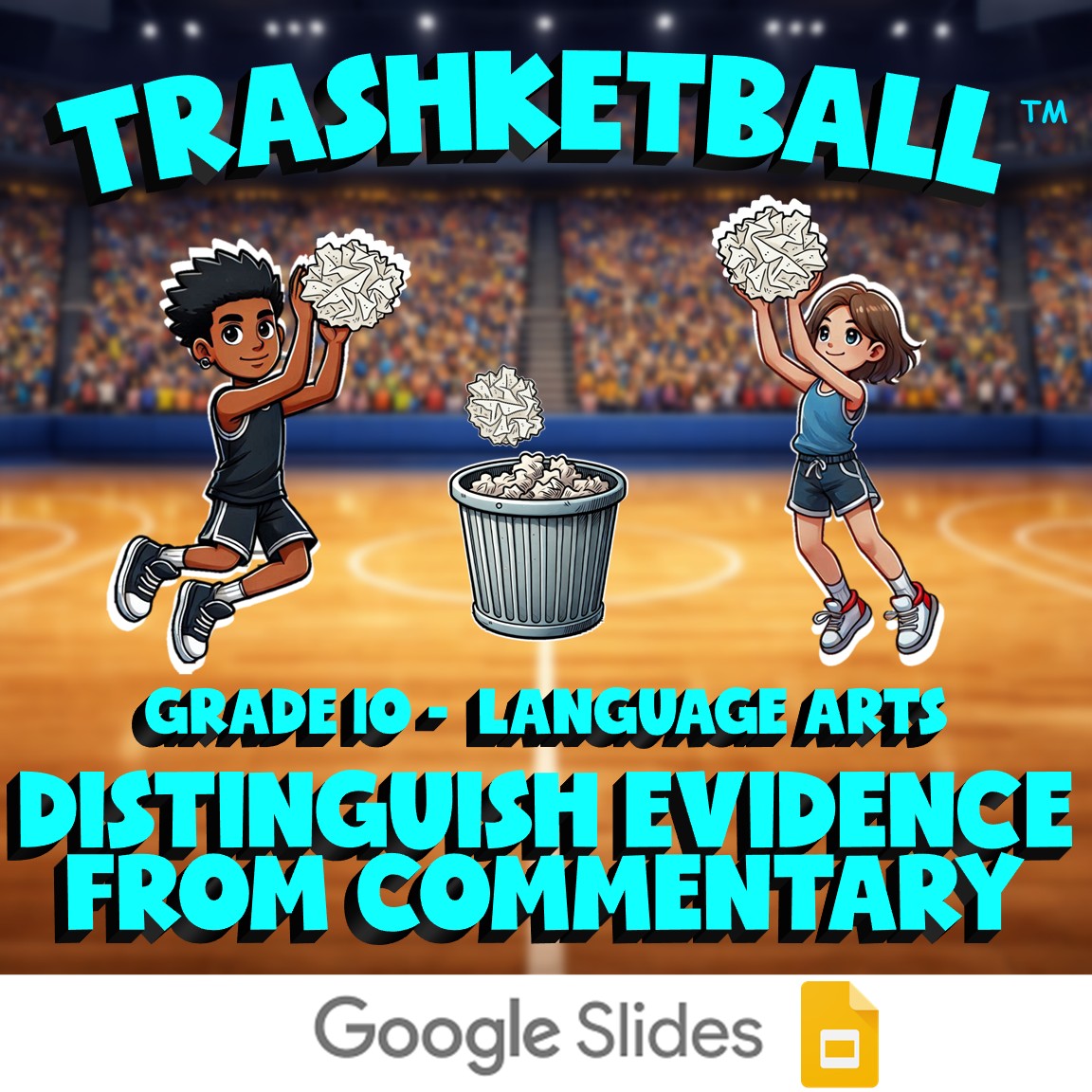 Distinguish Evidence from Commentary TRASHKETBALL ELA Game - No Prep Grade 10