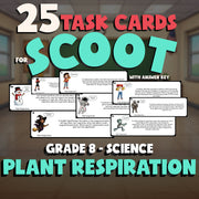Plant Respiration SCOOT TASK CARDS Science Game - No Prep Grade 8 Review