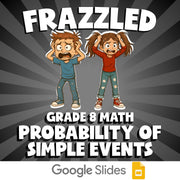Probability of Simple Events FRAZZLED Math Game - No Prep Grade 8 Review