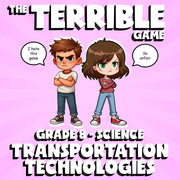 Transportation Technologies THE TERRIBLE GAME - No Prep Grade 8 Science Review