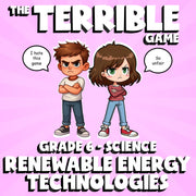 Renewable Energy Technologies THE TERRIBLE GAME - No Prep Grade 6 Science Review
