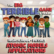 Atomic Models Applications BIG TERRIBLE GAME - No Prep Physics Science Review