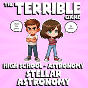 Stellar Astronomy THE TERRIBLE GAME - No Prep Astronomy Science Review Activity