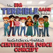 Centripetal Force Concept BIG TERRIBLE GAME - No Prep Physics Science Review