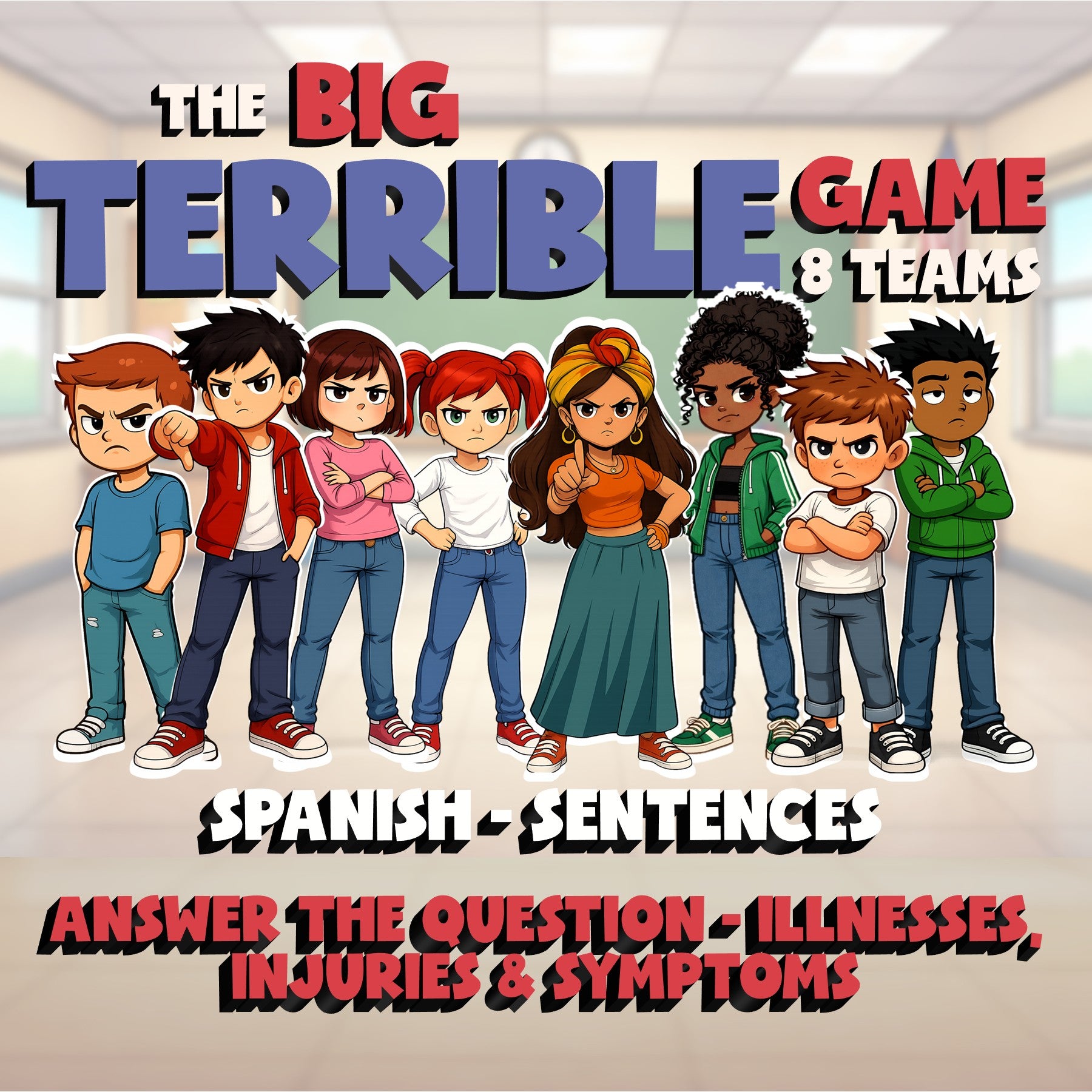 Answer the Question - Illnesses, Injuries & Symptoms BIG TERRIBLE GAME - Spanish