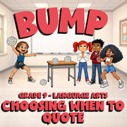 Choosing When to Quote BUMP ELA Game - No Prep Grade 9 Review Activity