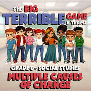 Multiple Causes of Change BIG TERRIBLE GAME - No Prep Grade 6 Socials Review