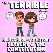 Slavery & the Constitution THE TERRIBLE GAME - No Prep U.S. History Review
