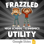 Utility FRAZZLED Economics Game - No Prep Review Activity
