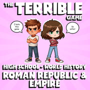 Roman Republic & Empire THE TERRIBLE GAME - No Prep World History Review