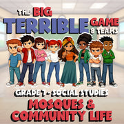 Mosques & Community Life BIG TERRIBLE GAME - No Prep Grade 7 Socials Review