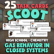 Gas Behavior in Closed Systems SCOOT TASK CARDS Science Game - No Prep Chemistry