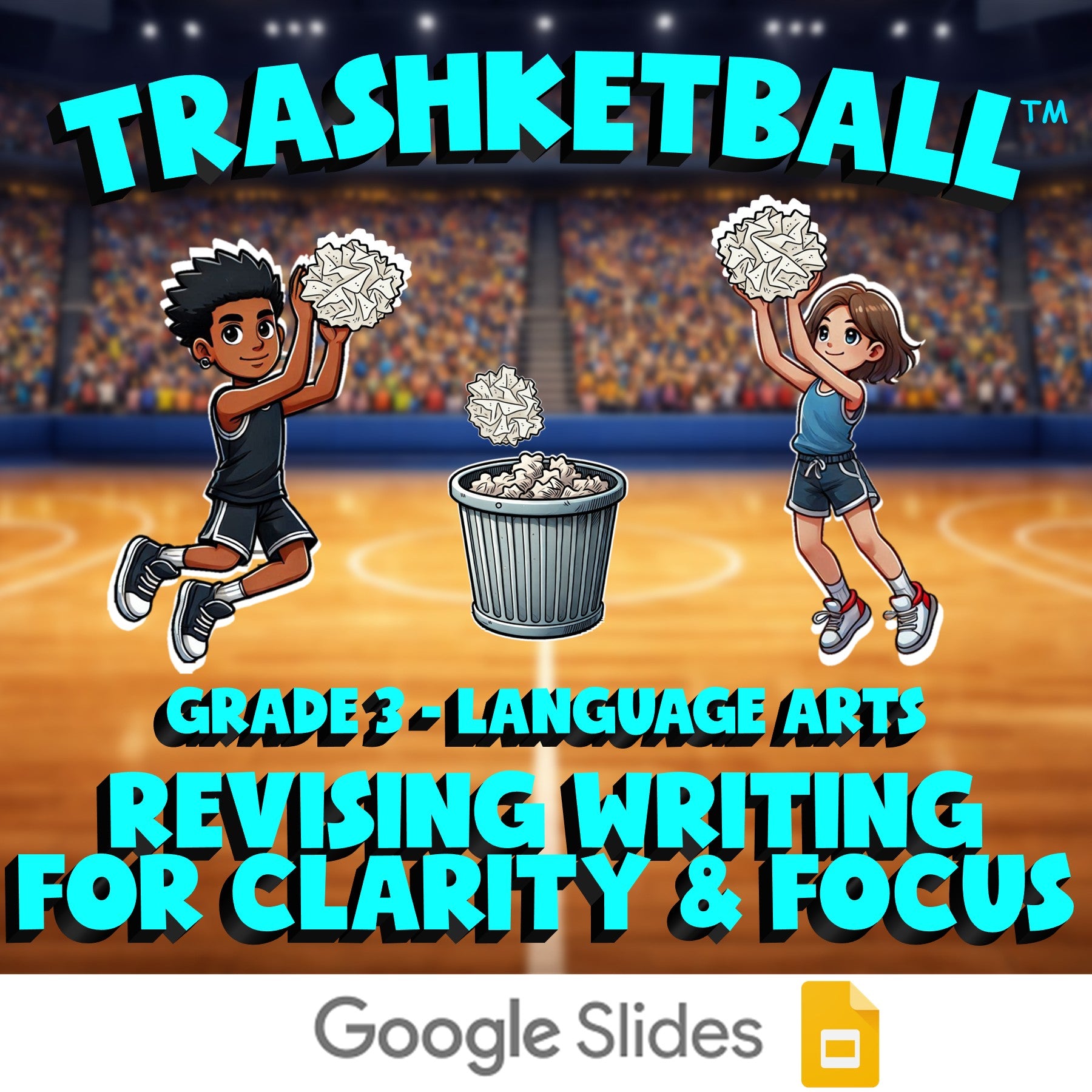 Revising Writing for Clarity & Focus TRASHKETBALL ELA Game - No Prep Grade 3