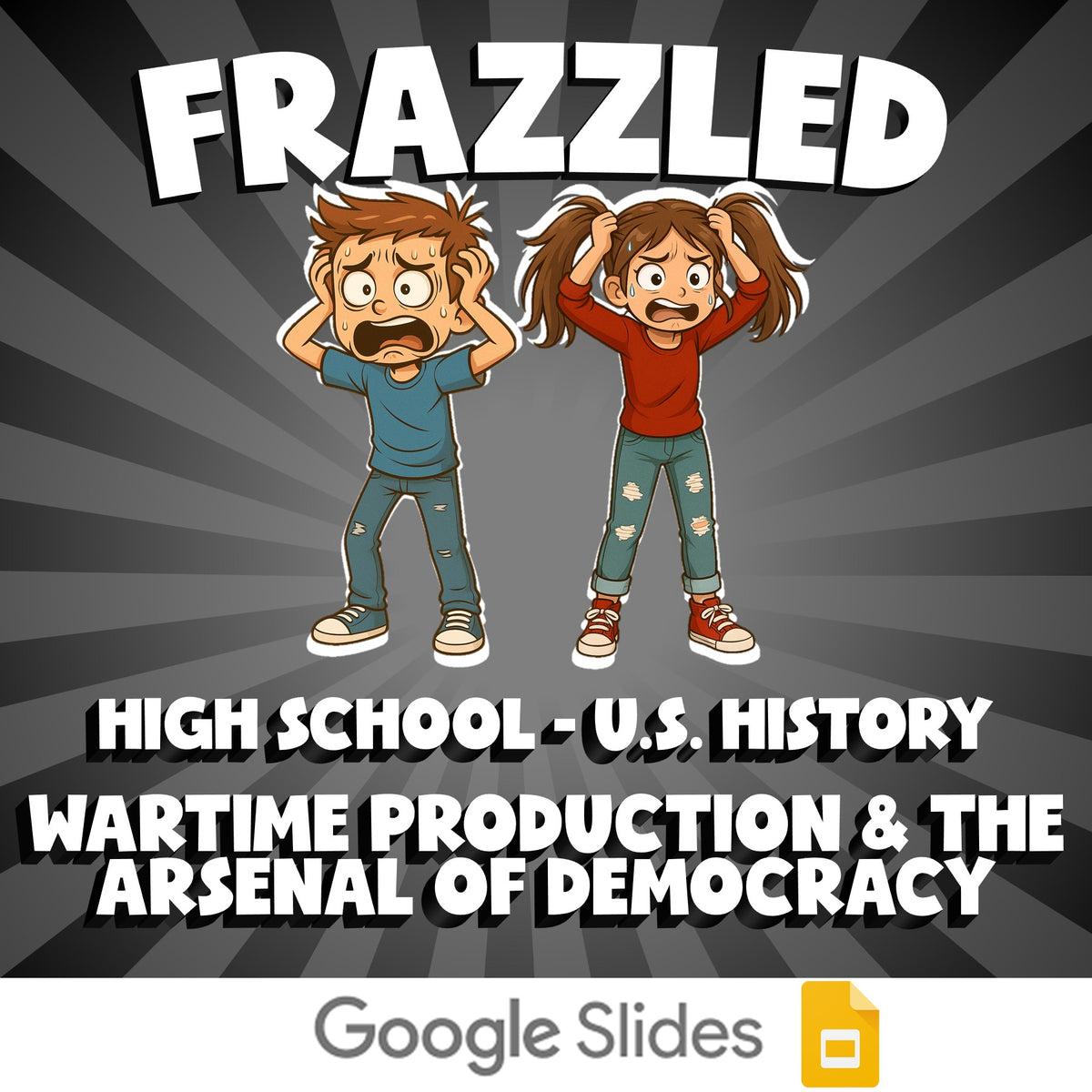 Wartime Production & the Arsenal of Democracy FRAZZLED U.S. History Game