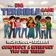 Construct & Interpret Two Way Tables BIG TERRIBLE GAME - No Prep Algebra 1