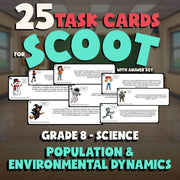 Population & Environmental Dynamics SCOOT TASK CARDS Science Game - Grade 8