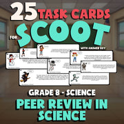 Peer Review in Science SCOOT TASK CARDS Science Game - No Prep Grade 8 Review