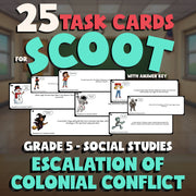 Escalation of Colonial Conflict SCOOT TASK CARDS Socials Game - No Prep Grade 5