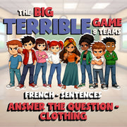 Answer the Question - Clothing BIG TERRIBLE GAME - No Prep French Exercise
