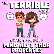 Minerals & Their Properties THE TERRIBLE GAME - No Prep Grade 6 Science Review