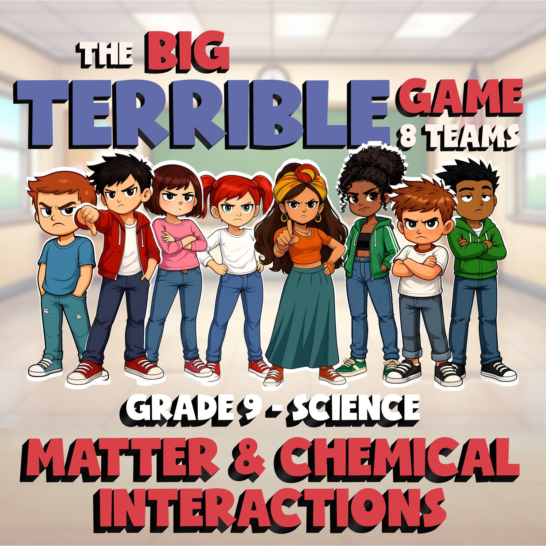 Matter & Chemical Interactions BIG TERRIBLE GAME - Grade 9 Science Review