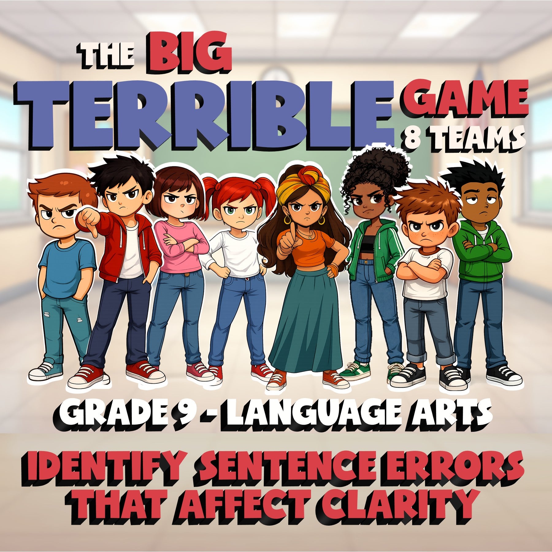 Identify Sentence Errors That Affect Clarity BIG TERRIBLE GAME - Grade 9 ELA