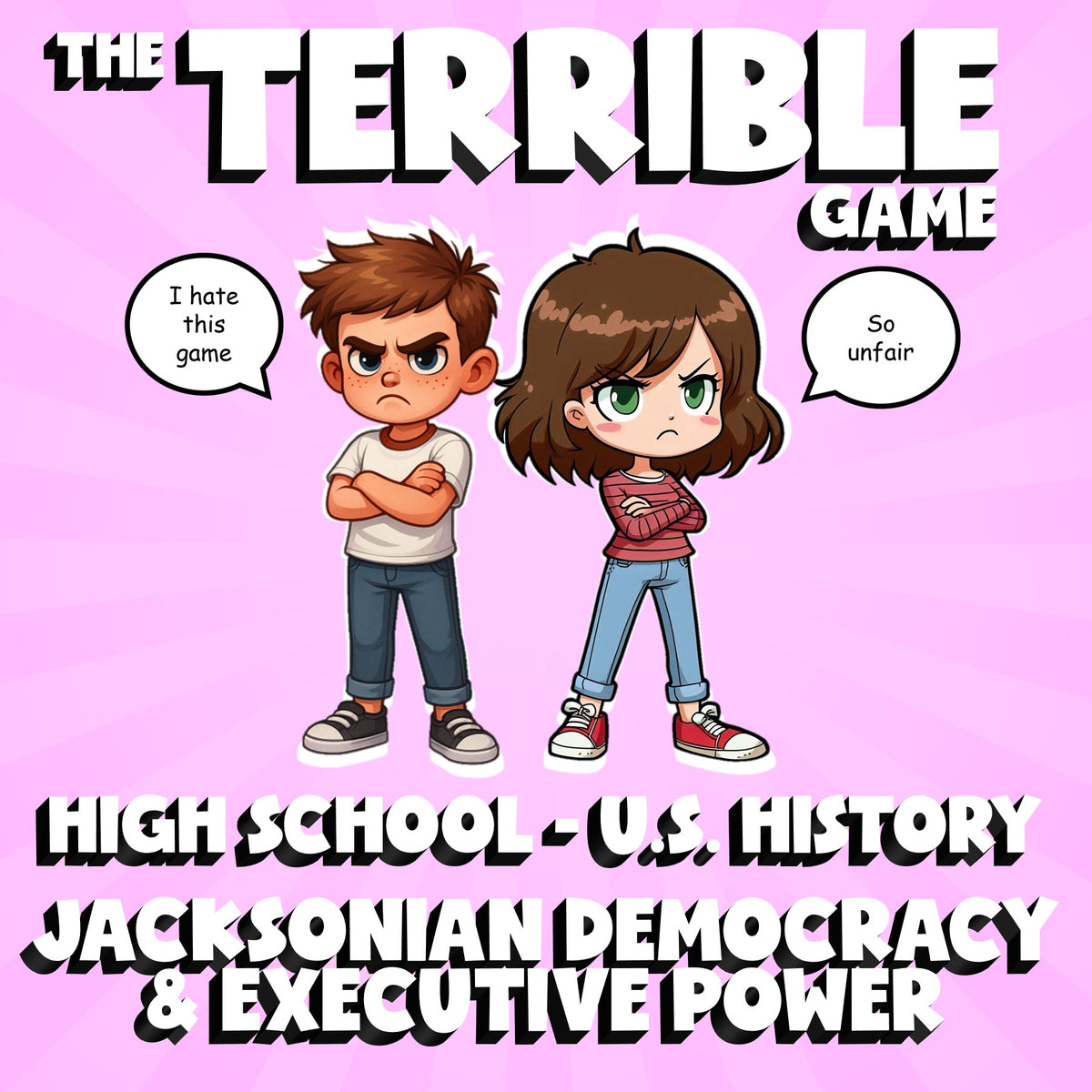 Jacksonian Democracy & Executive Power THE TERRIBLE GAME - U.S. History Review