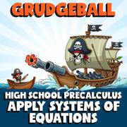 Apply Systems of Equations GRUDGEBALL Math Game - No Prep PreCalculus Review